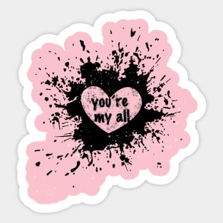 you are my all valentines day Sticker
